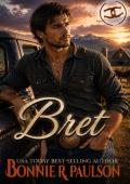 Bret (The Billionaire Cowboys of Clearwater County #12)