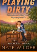 Playing Dirty (Solstice Hearts #1)