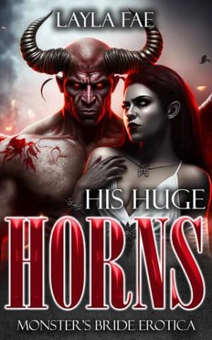 His Huge Horns (Monster’s Bride Erotica)
