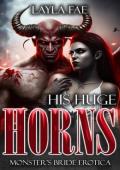 His Huge Horns (Monster’s Bride Erotica)