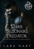 Dark Billionaire Predator (Dark Serpent Brotherhood #3)