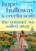 The Summer We Sailed Away (The Destin Diaries #7)