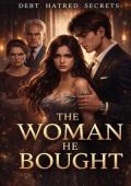 THE WOMAN HE BOUGHT