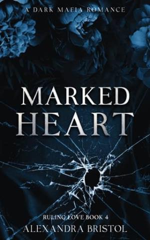 Marked Heart (Ruling Love #4)