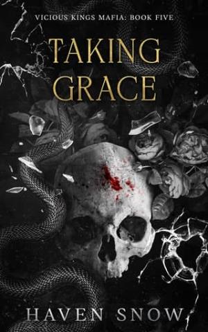 Taking Grace (Vicious Kings Mafia #5)