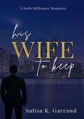 His Wife To Keep