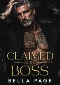 Claimed By the Boss (Ruthless Mafia Daddies #2)