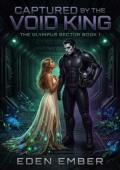 Captured By the Void King (The Olympus Sector #1)
