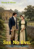 See No Evil (Pride and Prejudice Variations)