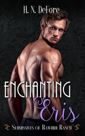 Enchanting Eris (Submissives of Rawhide Ranch #32)