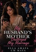 My Husband’s Mother Destroyed My Marriage (Her Marriage in Crisis #34)