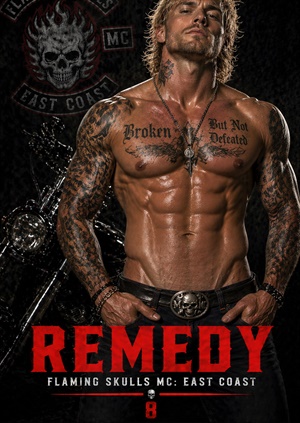 Remedy (Flaming Skulls MC: East Coast Chapter #8)