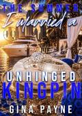 The Summer I Married An Unhinged Kingpin