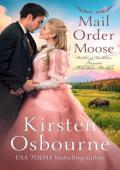 Mail Order Moose (Alaskan Brides | Brides of Beckham #74)