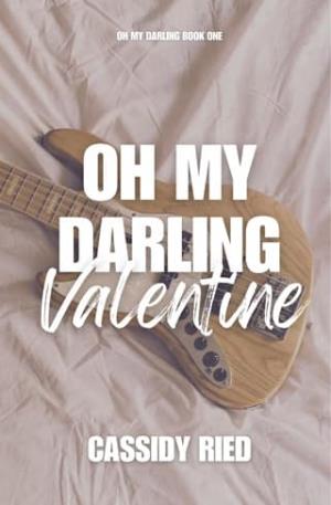 Oh My Darling Valentine (Oh My Darling #1)