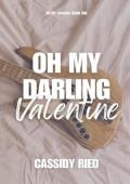 Oh My Darling Valentine (Oh My Darling #1)