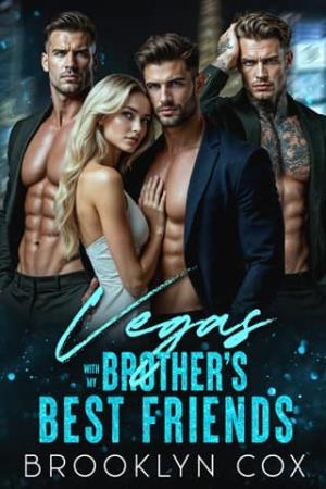 Vegas with my Brother’s Best Friends (Vegas Temptations #2)