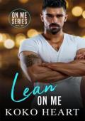 Lean On Me (On Me #2)