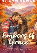 Embers of Grace (Angel Earns Wings #1)