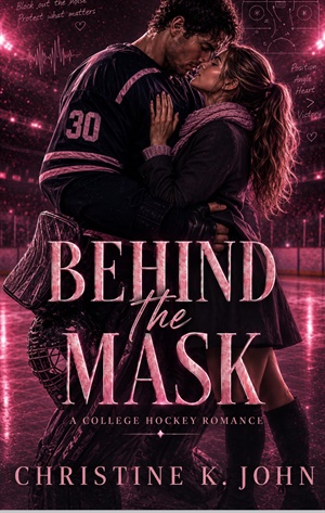 Behind the Mask (Stoneharbor Ice #2)