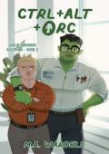 Ctrl+Alt+Orc (Love at Labyrinth Solutions #2)