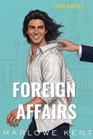 Foreign Affairs (Golden Boys #2)