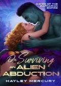 On Surviving An Alien Abduction (Mates of the Zapharian Empire #1)