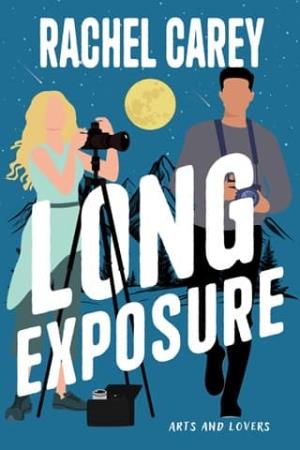 Long Exposure (Arts and Lovers #3)