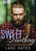 Sweet Something (Wood Hollow Stories #2)