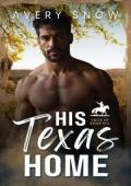 His Texas Home (Holts of Briar Hill #4)