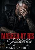 Marked by His Infidelity