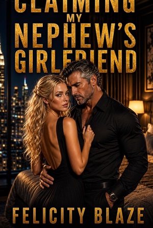 Claiming My Nephew's Girlfriend