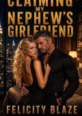 Claiming My Nephew’s Girlfriend