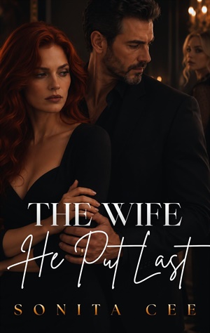 The Wife He Put Last (Billionaire's Grovel Chronicles #1)