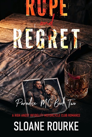 Rope and Regret (Paradise MC #2)