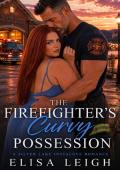 The Firefighter's Curvy Possession (A Silver Lake Instalove Romance #3)
