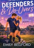 Defenders & Do-Overs (One Sweet Soccer Summer #3)