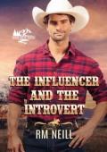 The Influencer and The Introvert (Snow Creek Ranch #4)