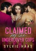 Claimed By the Undercover Cops (Heroes of Whispering Pines #9)