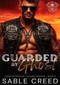 Guarded By Ghost (Sons of Ruin: Tucson Chapter #5)