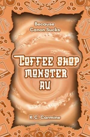 Coffee Shop Monster AU (Because Canon Sucks #7)
