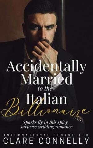 Accidentally Married to the Italian Billionaire