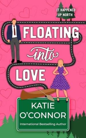 Floating Into Love (It Happened Up North #5)