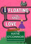 Floating Into Love (It Happened Up North #5)