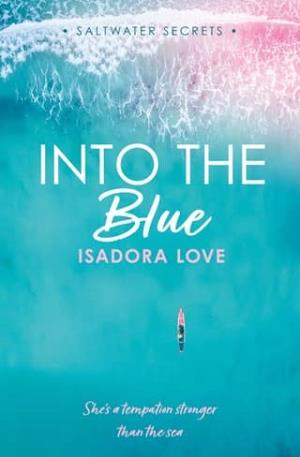 Into the Blue (Saltwater Secrets #3)