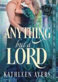 Anything But a Lord (London Vices #2)