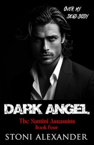 Dark Angel (The Santini Assassins #4)