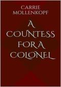 A Countess for a Colonel (Pride and Prejudice Variantion)