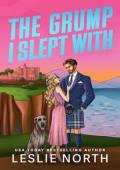 The Grump I Slept With (Braeburn Cliffs #2)