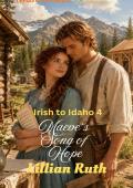 Maeve’s Song of Hope (Irish to Idaho #4)